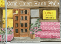Tiệm Cơm Chiên Hạnh Phúc – Tô Hương Lan Sắc