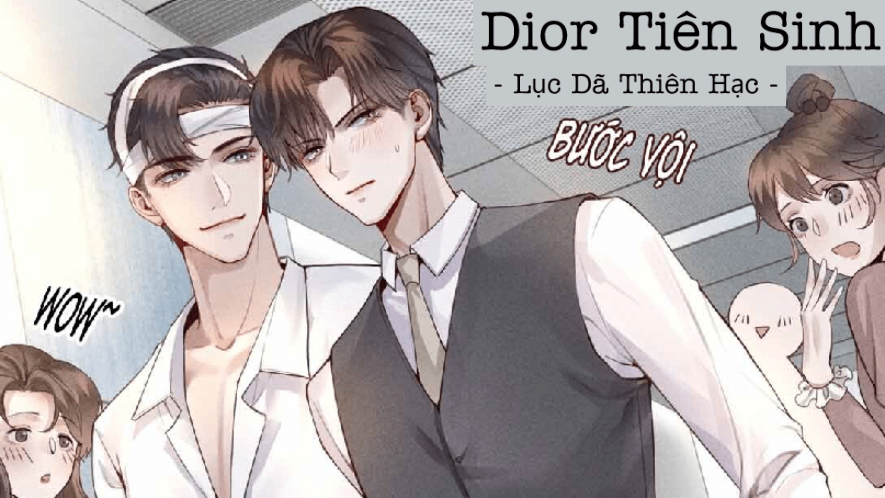 Truyện đam mỹ Dior Tiên Sinh Chap 13 Next Chap 14